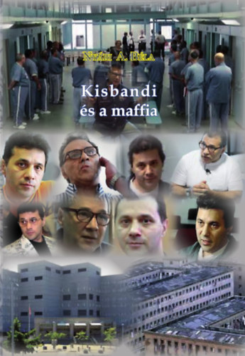 Ny�ri A. B�la - Kisbandi �s a maffia