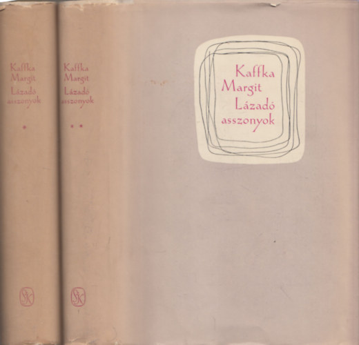 Kaffka Margit - Lzad asszonyok I-II.