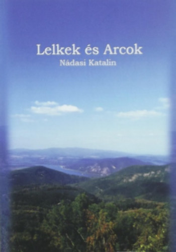 Ndasi Katalin - Lelkek s Arcok