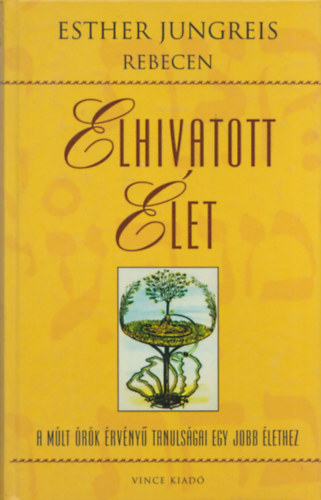 Esther Jungreis Rebecen - Elhivatott �let (dedik�lt)