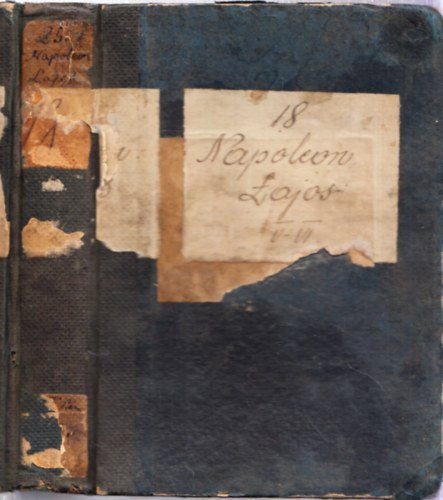 Herbert Lucin - Napoleon Lajos 1808-tl 1848-ig - Trtneti korrajz V-VI. ktet (egybektve)