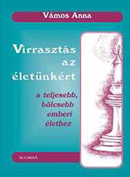 Vámos Anna - Virrasztás az életünkért
