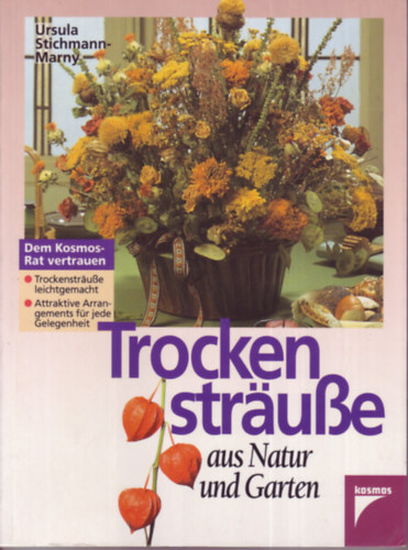 Ursula Stichmann-Marny - Trockenstrue aus Natur und Garten