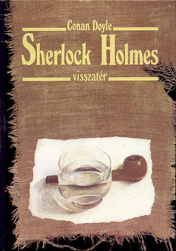 Arthur Conan Doyle - Sherlock Holmes visszat�r