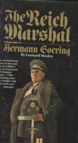 Leonard Mosley - The Reich Marshal