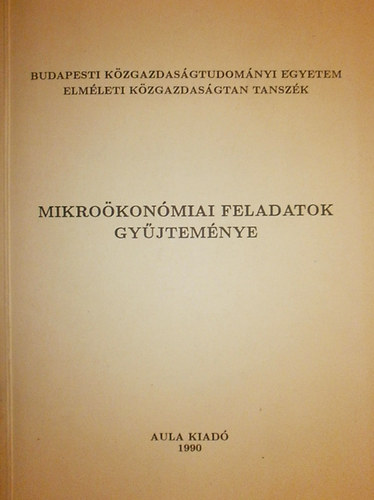 Berde Éva (szerk.) - Mikroökonómiai feladatok gyűjteménye
