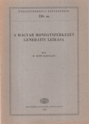 . Kiss Katalin - A magyar mondatszerkezet generatv lersa