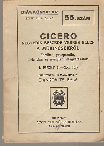 Acz�l Dezs�  (szerk.) - Cicero - Di�k k�nyvt�r 55. sz�m