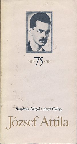 Benj�min L�szl�; Acz�l Gy�rgy - J�zsef Attila