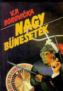 V. P. Borovicka - Nagy bnesetek