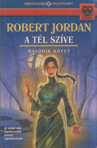 Robert Jordan - A tl szve - II. ktet