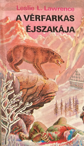 Leslie L. Lawrence - A v�rfarkas �jszak�ja