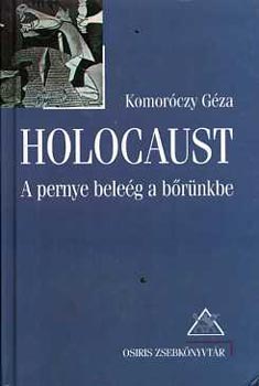 Komoróczy Géza - Holocaust (A pernye beleég a bőrünkbe)
