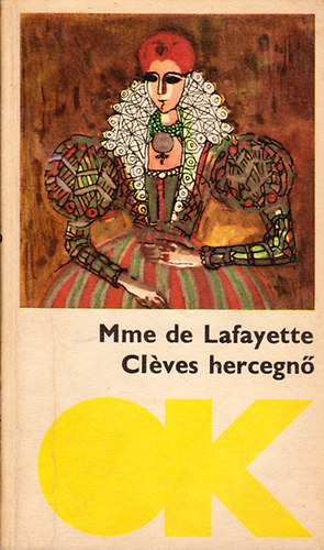 Madame de Lafayette - Clves hercegn