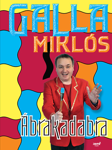 Galla Mikls - brakadabra