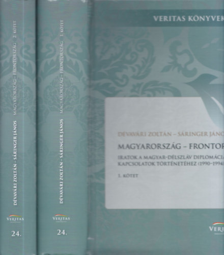 Sringer Jnos Dvavri Zoltn - Magyarorszg - Frontorszg I-II. (Iratok a magyar-dlszlv diplomciai kapcsolatok trtnethez (1990-1994))