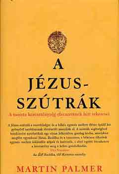 Martin Palmer - A J�zus-sz�tr�k