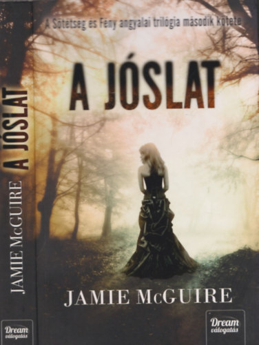Jamie McGuire - A j�slat - A S�t�ts�g �s F�ny angyalai tril�gia m�sodik k�tete