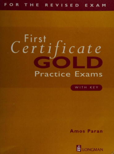 First Certificate Gold Practice Exams with Key
