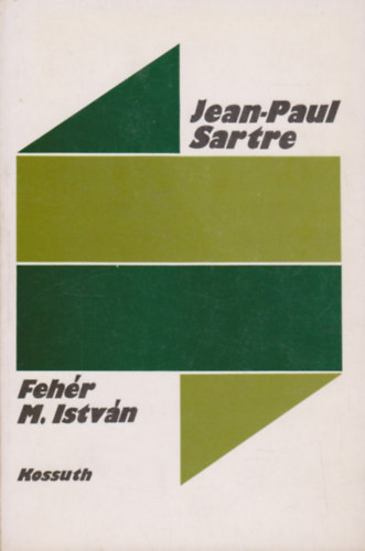 Fehr M. Istvn - Jean-Paul Sartre