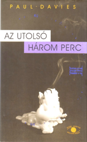 Paul Davies - Az utols hrom perc