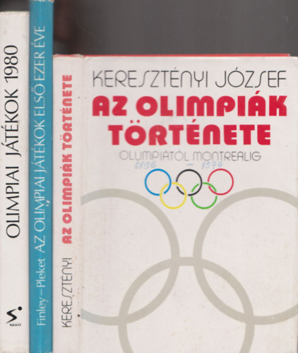 Keresztnyi Jzsef, M.I. Finley, H.W. Pleket, Kahlich-Gy.Papp-Subert - 3db regny - Keresztnyi Jzsef: Az olimpik trtnete + M.I.Finley-H.W.Pleket: Az olimpiai jtkok els ezer ve + Kahlich-Gy.Papp-Subert: Olimpiai jtkok