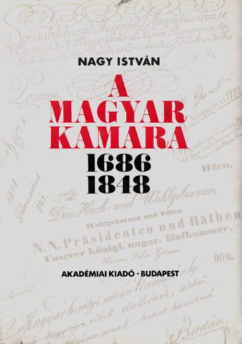 Nagy Istv�n - A magyar kamara 1686-1848