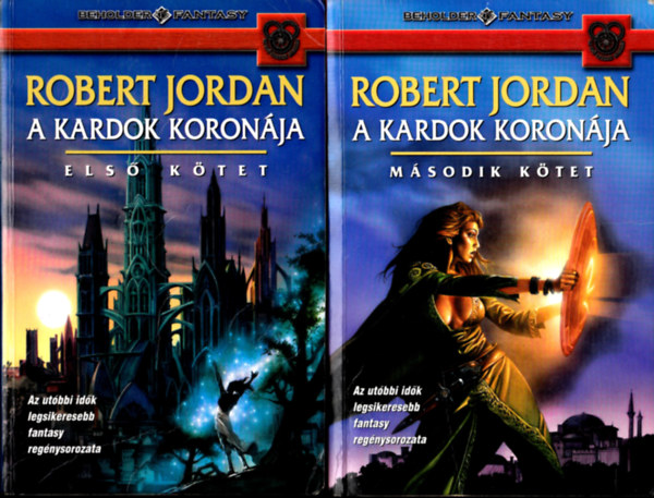 Robert Jordan - A kardok koronja I-II. (Az id kereke sorozat)
