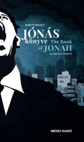 Babits Mihly - Jns knyve - The Book of Jonah (magyar, angol)
