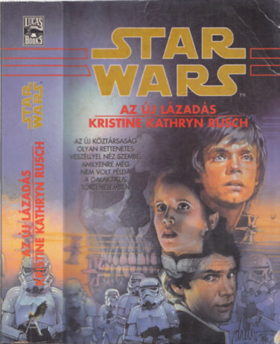 Kristine Kathryn Rusch - Star Wars: Az �j l�zad�s