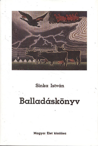 Sinka Istvn - Balladsknyv (hasonms kiads)