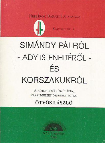 Ötvös László - Simándy Pálról, Ady istenhitéről és korszakukról