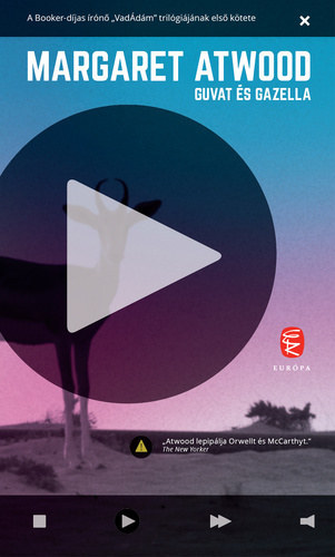 Margaret Atwood - Guvat �s Gazella