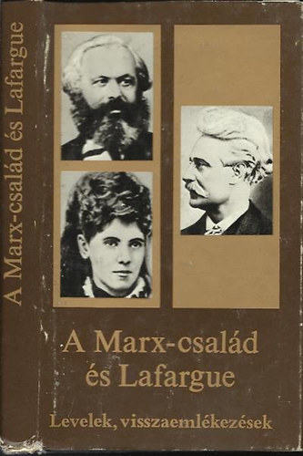 A Marx-csald s Lafargue (levelek, visszaemlkezsek)