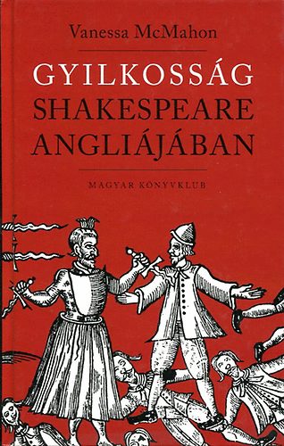 Vanessa McMahon - Gyilkoss�g Shakespeare Angli�j�ban