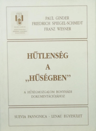 P. Ginder - F. Spiegel-Schmidt - F. Wesner - Hűtlenség a "Hűségben"