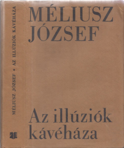 Mliusz Jzsef - Az illzik kvhza - DEDIKLT!