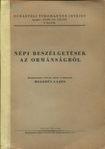 Hegeds Lajos - Npi beszlgetsek az Ormnsgbl