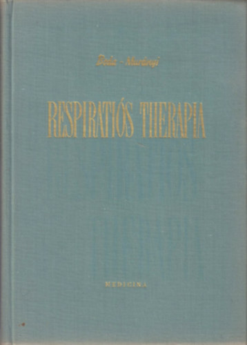 Dr. Boda Domokos-Dr. Mur�nyi L�szl� - Respirati�s therapia