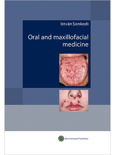 Sonkodi István - Oral and maxillofacial medicin - Diagnosis and treatment