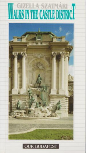 Szatm�ri Gizella - Walks in the Castle District