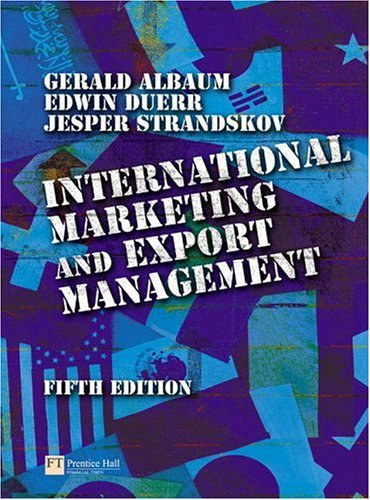 Jesper Strandskov, Edwin Duerr Gerald Albaum - International Marketing and Export Management (4th Edition)