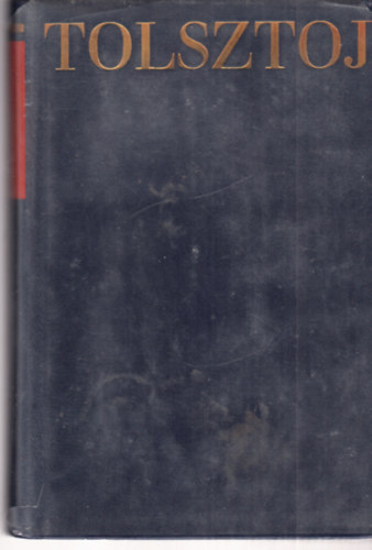 Lev Tolsztoj - Lev Tolsztoj mvei 9.: Tanulmnyok, cikkek, vallomsok 1859-1909