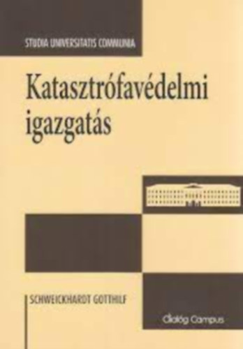 Dr. Schweickhardt Gotthilf - Katasztrfavdelmi igazgats