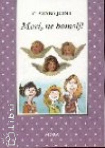 G. Szab� Judit - Mari, ne bomolj!