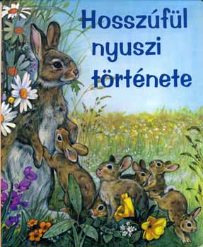Rajzolta: Pierre Couronne - Hosszfl nyuszi trtnete