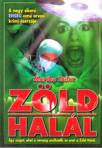 Martha Tailor - Z�ld hal�l