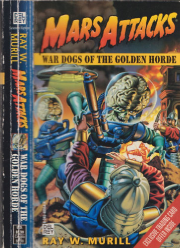 Ray W. Murill - Mars Attacks (War Dogs of the Golden Horde)