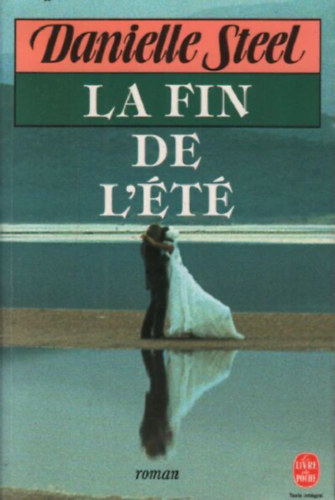 Danielle Steel - La fin de l't