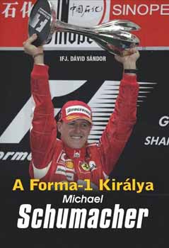 ifj. Dvid Sndor - A Forma-1 Kirlya - Michael Schumacher